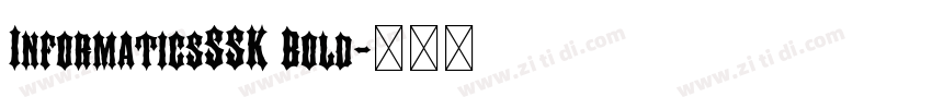 InformaticsSSK Bold字体转换